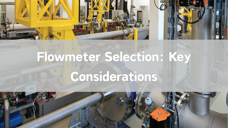 How to select the right flowmeter for industrial flow measurement applications